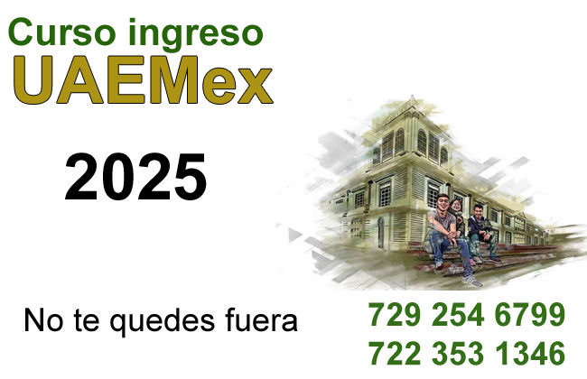 Curso ingreso UAEMex 2024 :: curso admisión uaemex :: convocatoria uaemex 2024